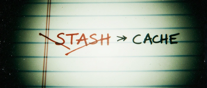 Přeškrtnuté slovo „STASH“ s šipkou vedoucí ke slovu „CACHE“ – okamžik, kdy se zrodil název geocaching.